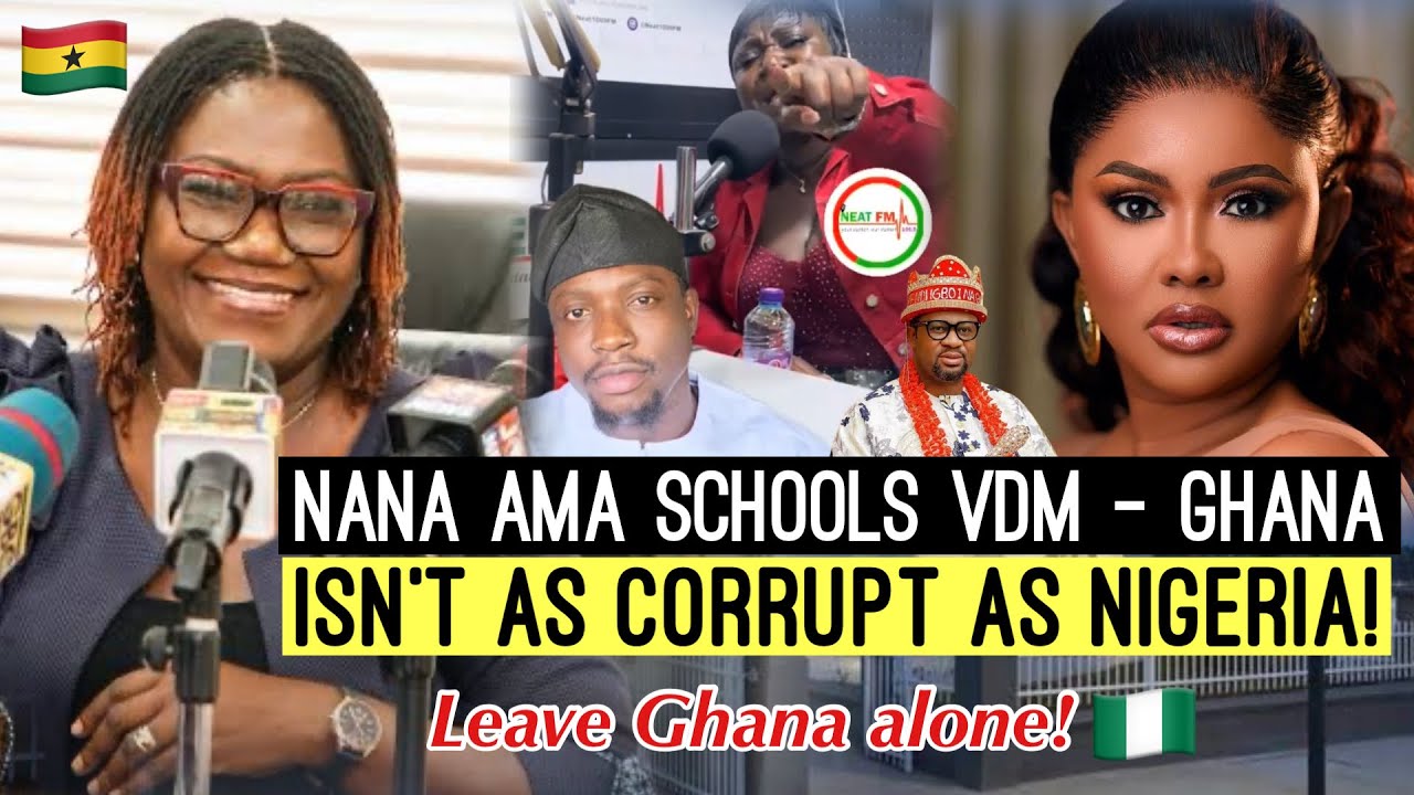 TENSION‼️ HER EXCELLENCY NANA AMA SCHOOLS VDM ON WHY GHANA ISNT CORRUPT AS NIGERIA 