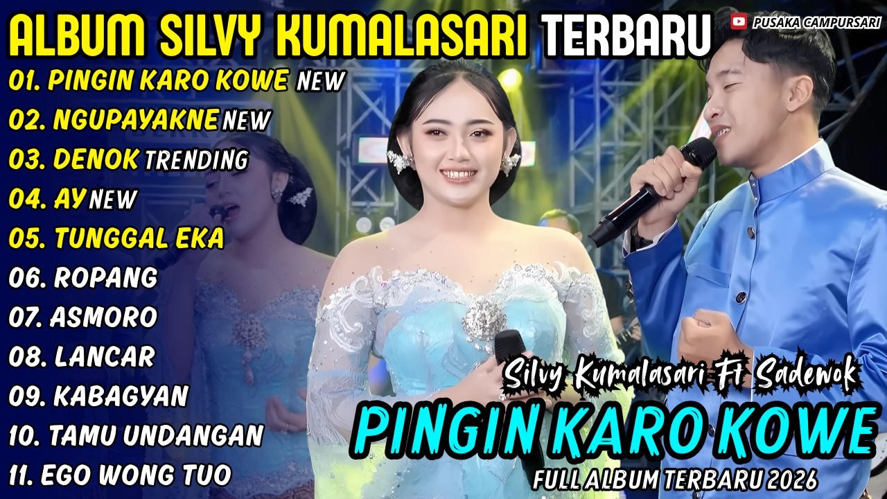 PINGIN KARO KOWE - NGUPAYAKNE | Silvy Kumalasari X Sadewok Pusaka Campursari Full Album Terbaru 2026