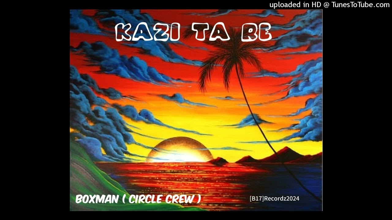 Boxman ( Circle crew  )_ Zira Kazi ta re [B17]2024