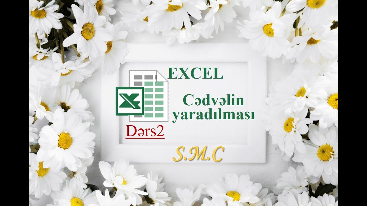EXCEL Cədvəlin qurulması