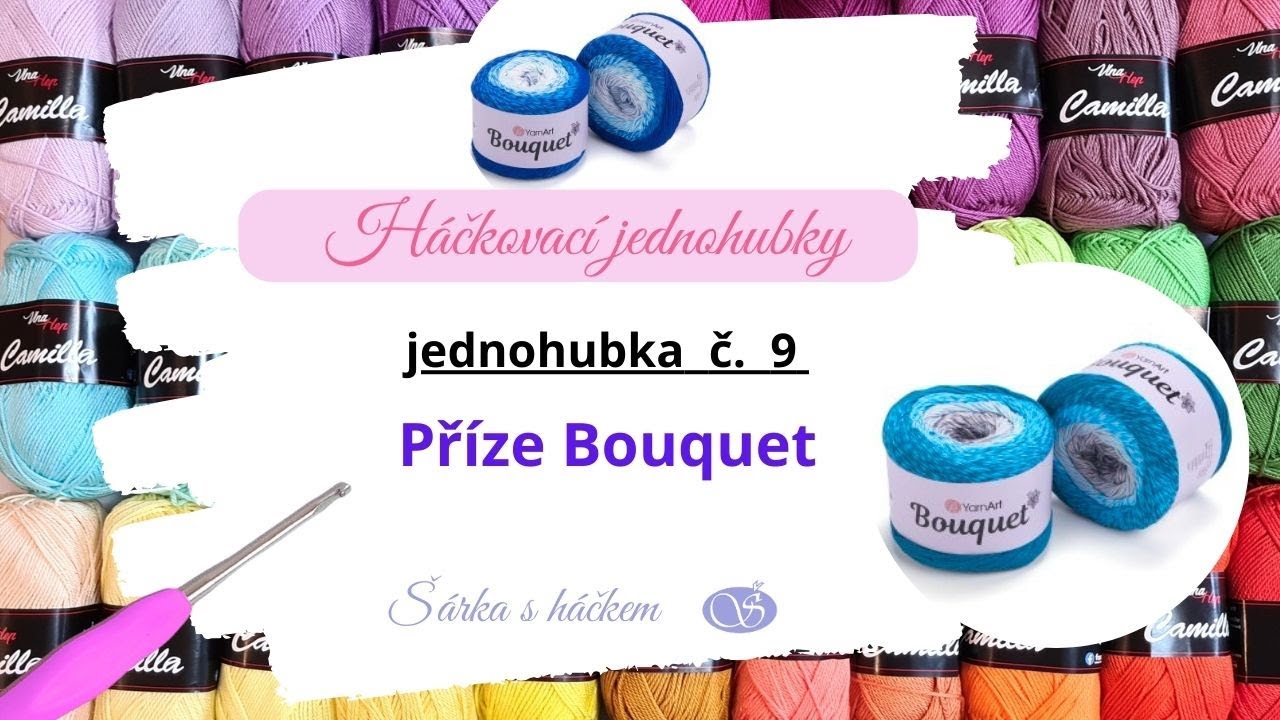 Háčkovací jednohubka č. 9 - příze BOUQUET