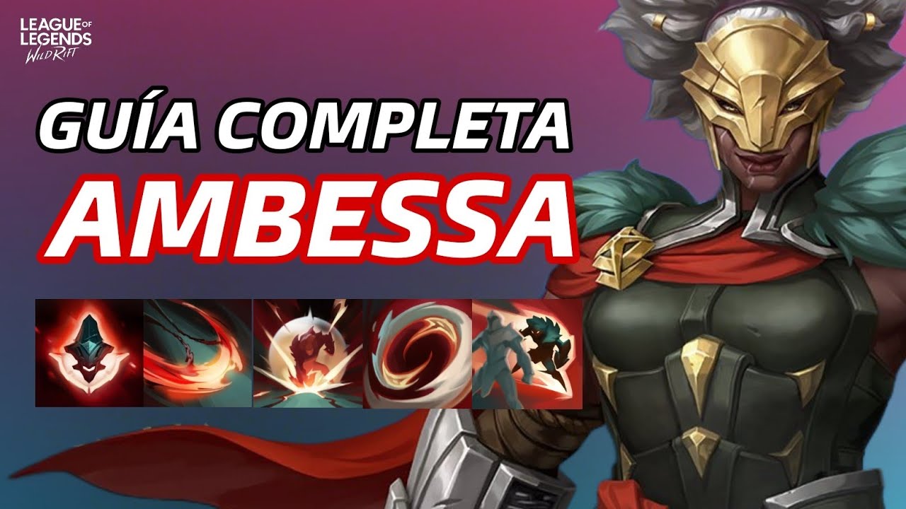 GUÍA COMPLETA DE AMBESSA MEDARDA EN WILD RIFT: HABILIDADES, COMBOS, BUILDS, COUNTERS Y MÁS.