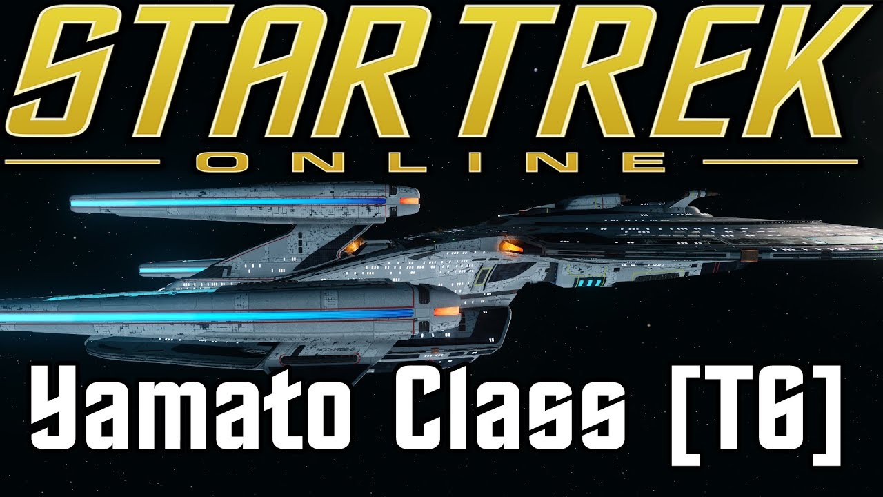Star Trek Online - Dreadnought Cruiser - Yamato Class [T6] - Review