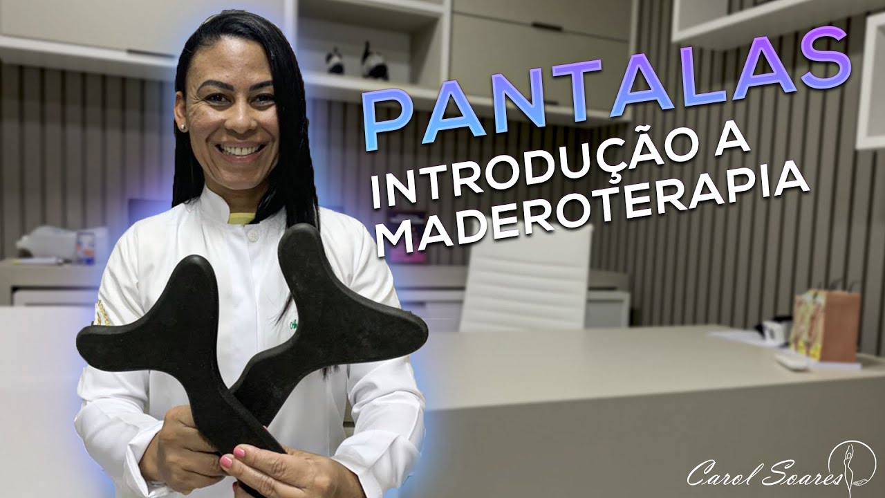 PANTALAS - Maderoterapia ( Aula Completa )