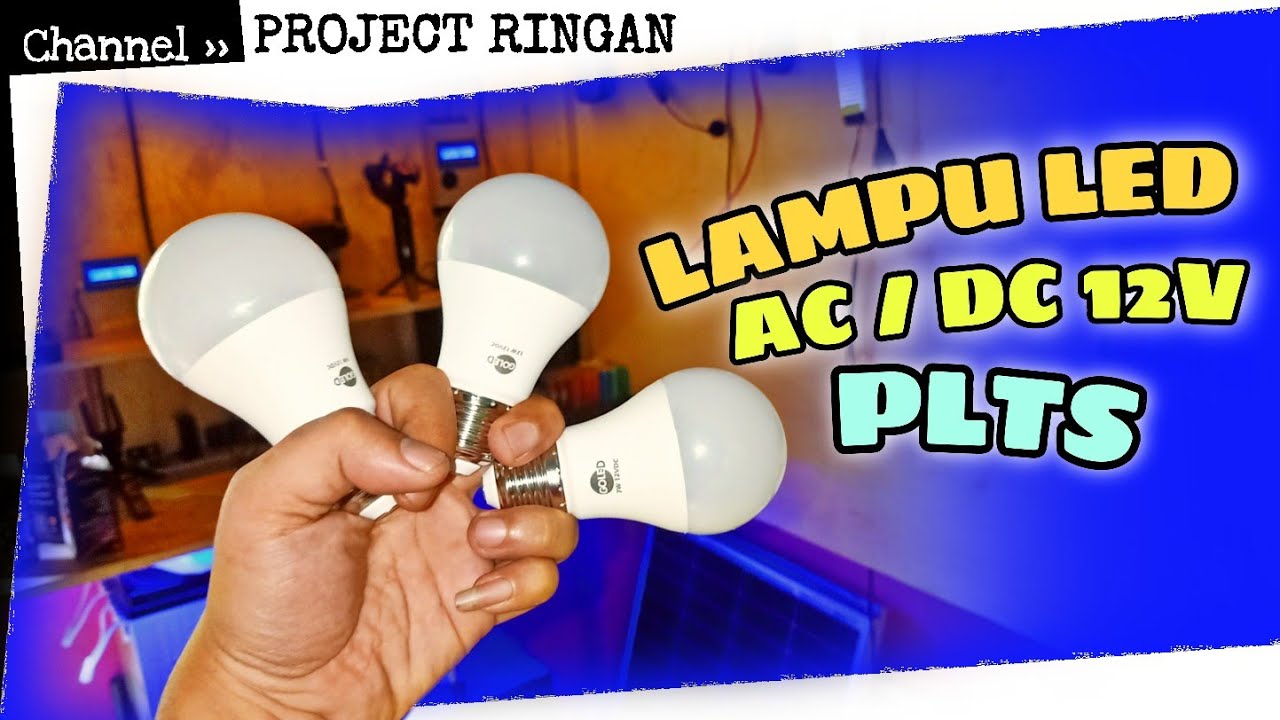 LAMPU DC 12V UNTUK PLTS berkualitas