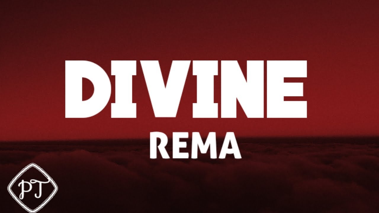 Rema - Divine (official lyrics video)