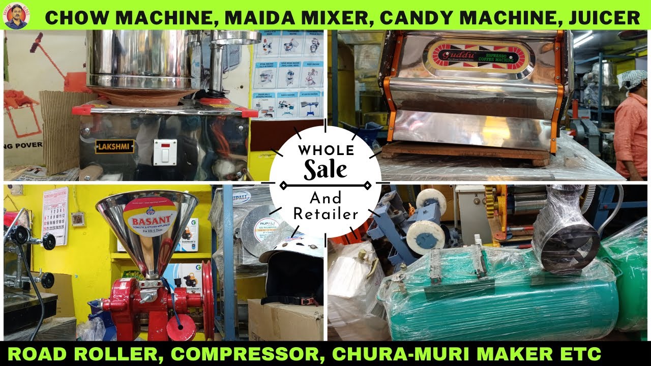 Chow Machine, Maida Mixer, Cotton Candy Maker, Mixer Hooper, Juicer, Road Roller Wholesaler Kolkata