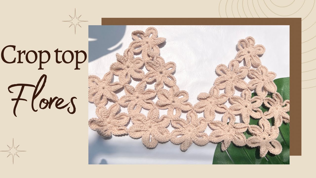 CROP TOP TEJIDO DE FLORES ( primera parte)