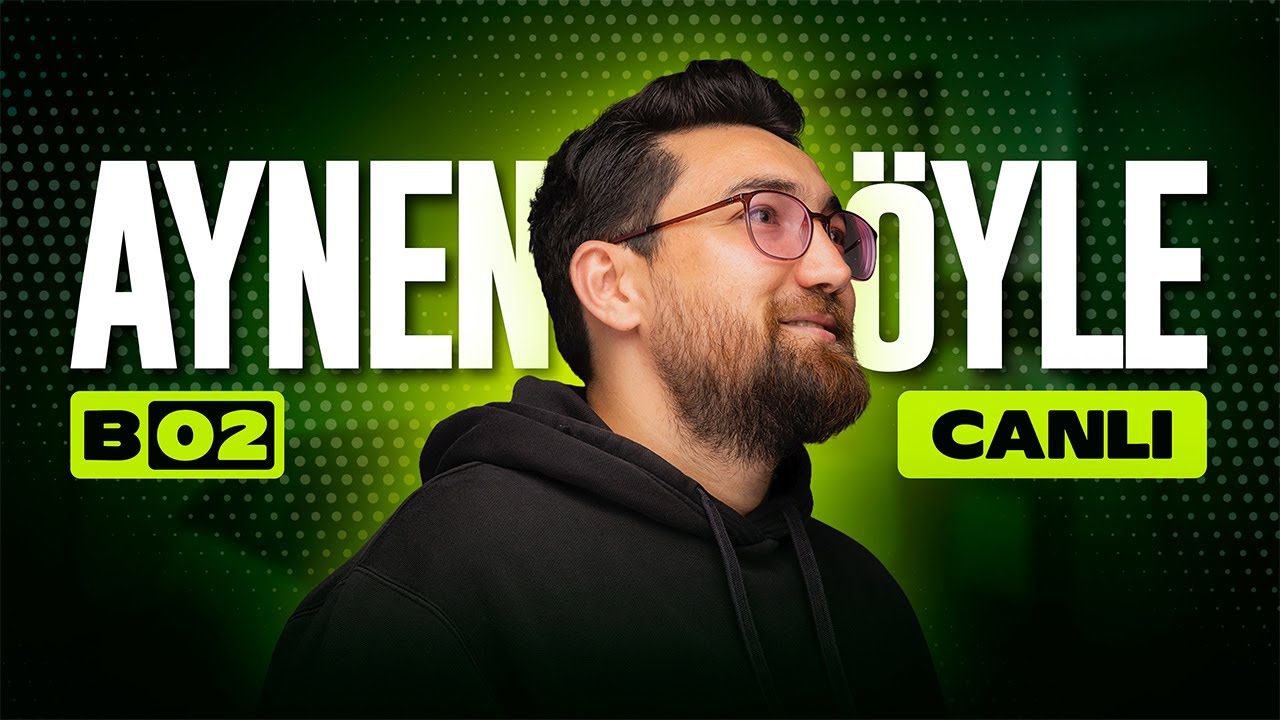 Aynen Öyle B02 | Canlı Yayın