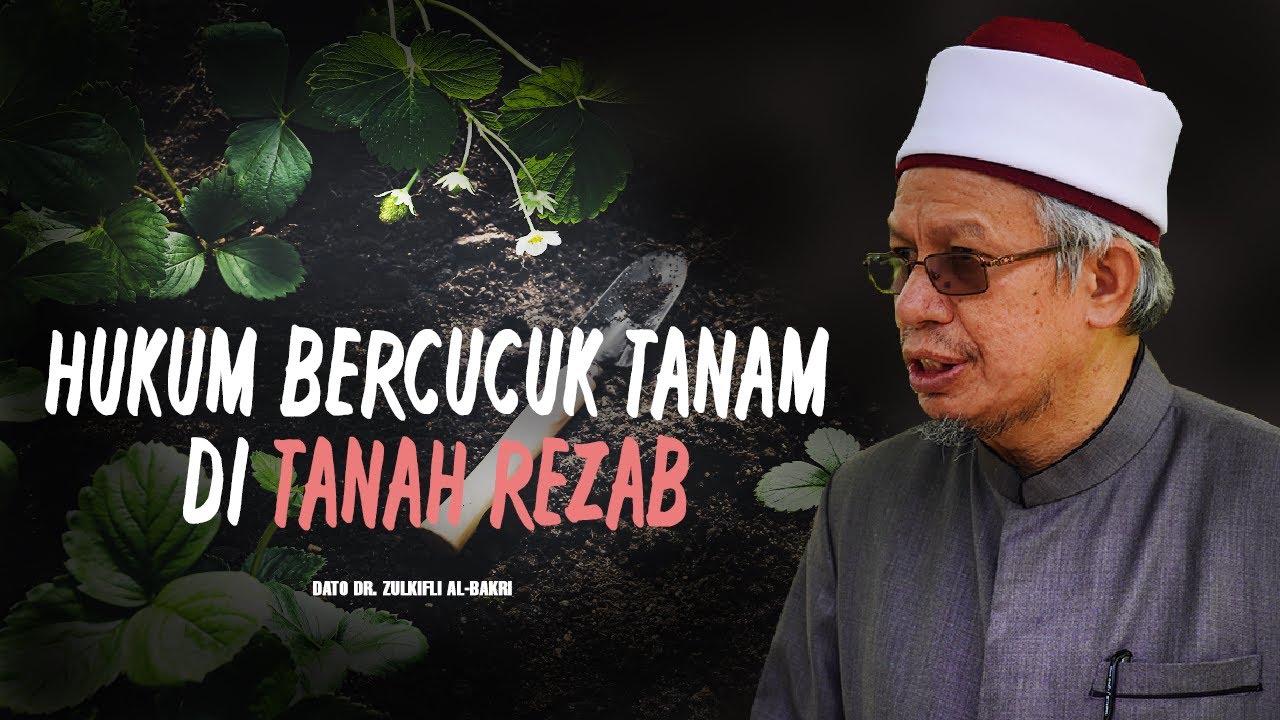 HUKUM Bercucuk Tanam di Tanah Rezab
