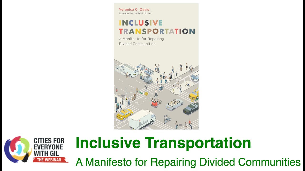 Veronica O. Davis • Inclusive TransportationA Manifesto for Repairing Divided Communities