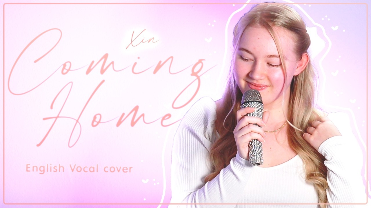 X:IN - Coming home - English vocal cover by KCAJASMIN