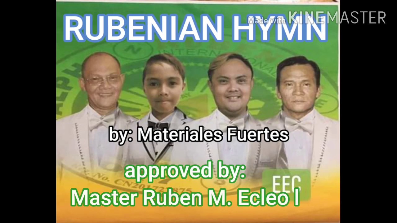 RUBENIAN HYMN by: Materiales fuertes approved by Master Ruben M. Ecleo l