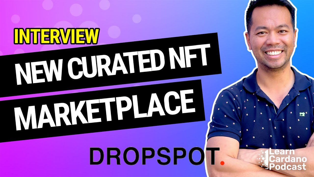 DropSpot, Curated NFT Marketplace Built on Cardano