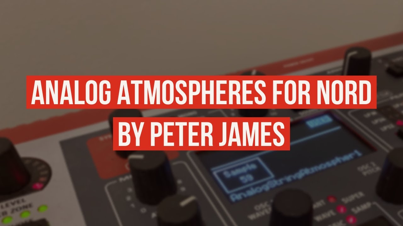 *New* Analog Atmospheres for Nord By Peter James (English)
