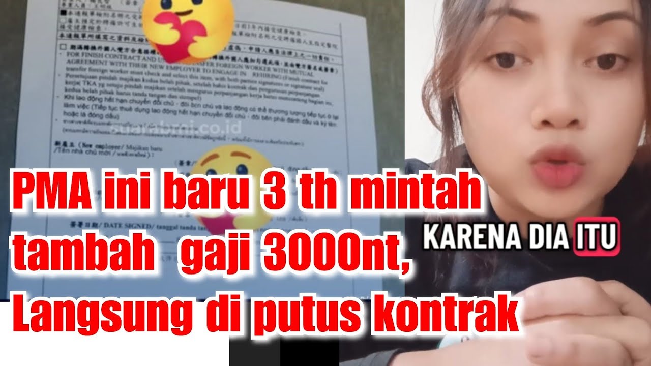 PMA ini baru 3 th minta tambah  gaji 3000nt, Langsung di putus kontrak 