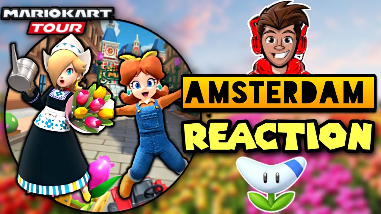 Amsterdam Tour REACTION | New Daisy & Rosalina | Amsterdam Drift DEBUT [Mario Kart Tour]