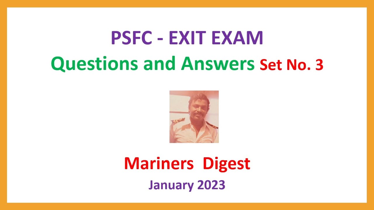 PSFC - EXIT EXAM - Questions and Answers Set No. 3