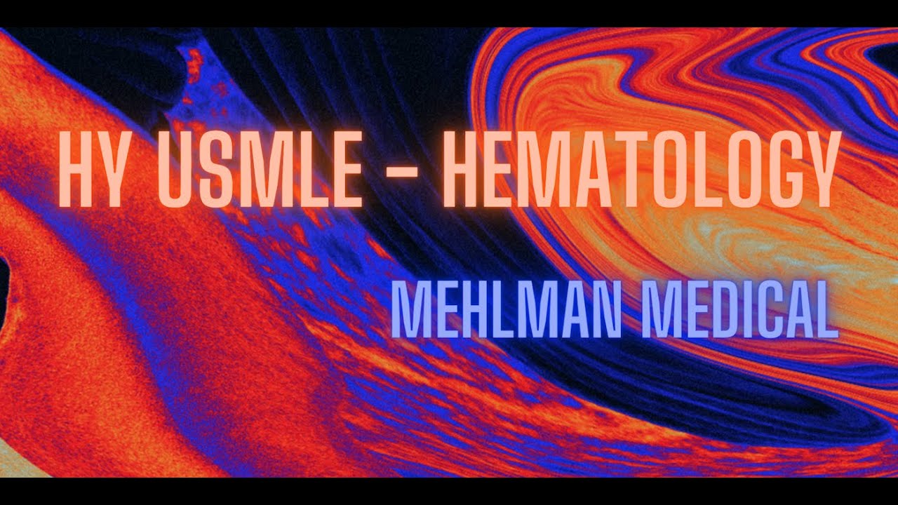 HY USMLE HEMATOLOGY - #270