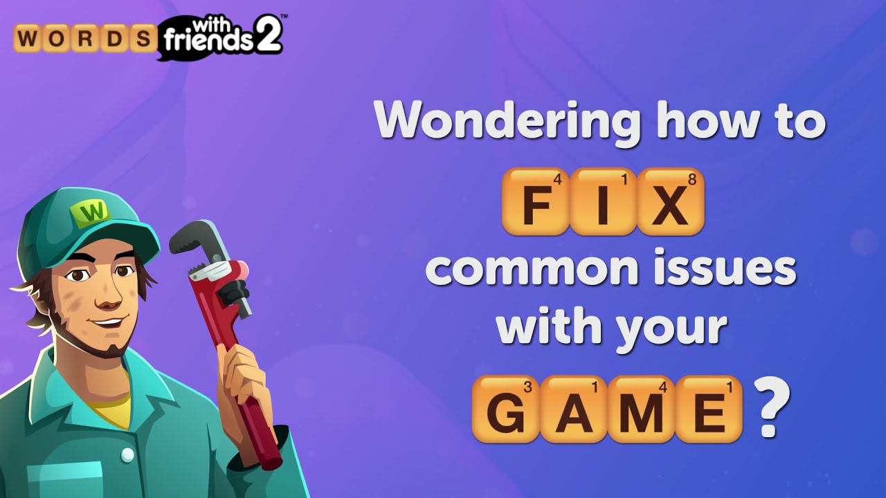 How to Troubleshoot Your Words With Friends 2 Mobile Game
