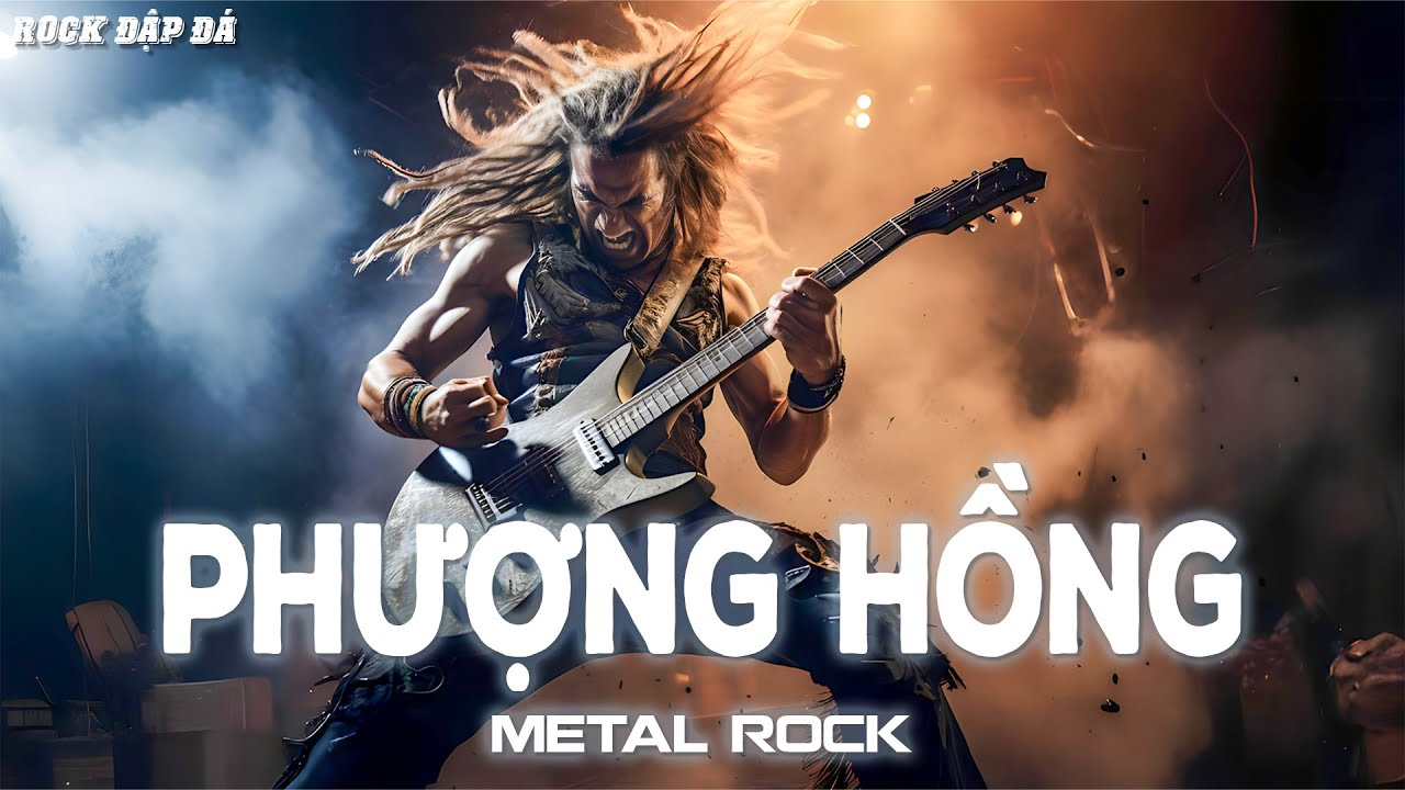 Phượng Hồng (Metal Rock)