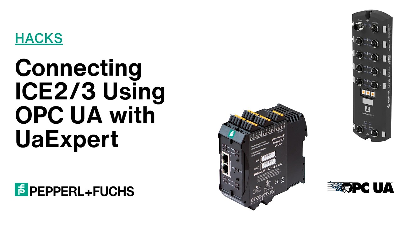 Connect ICE2/3 Using OPC UA with UaExpert for IIoT | Pepperl+Fuchs