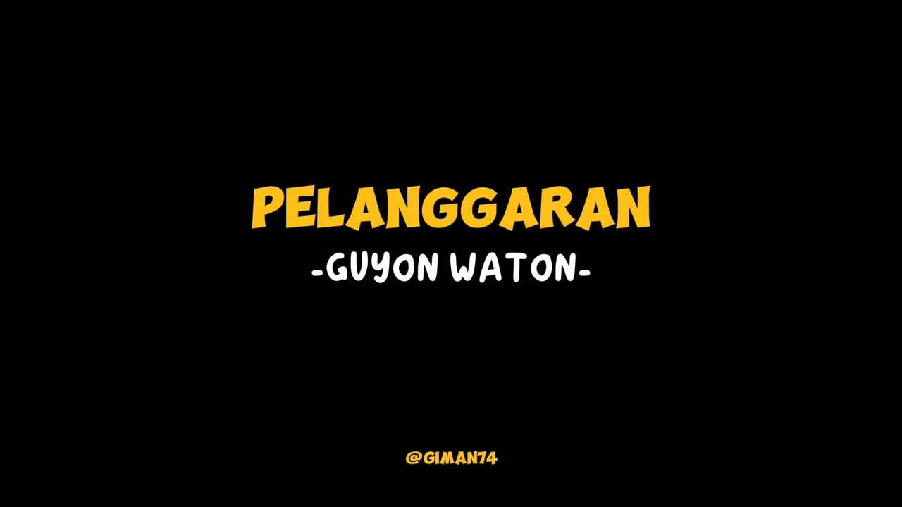 Pelanggaran-Guyon Waton (Slowed+Reverb)