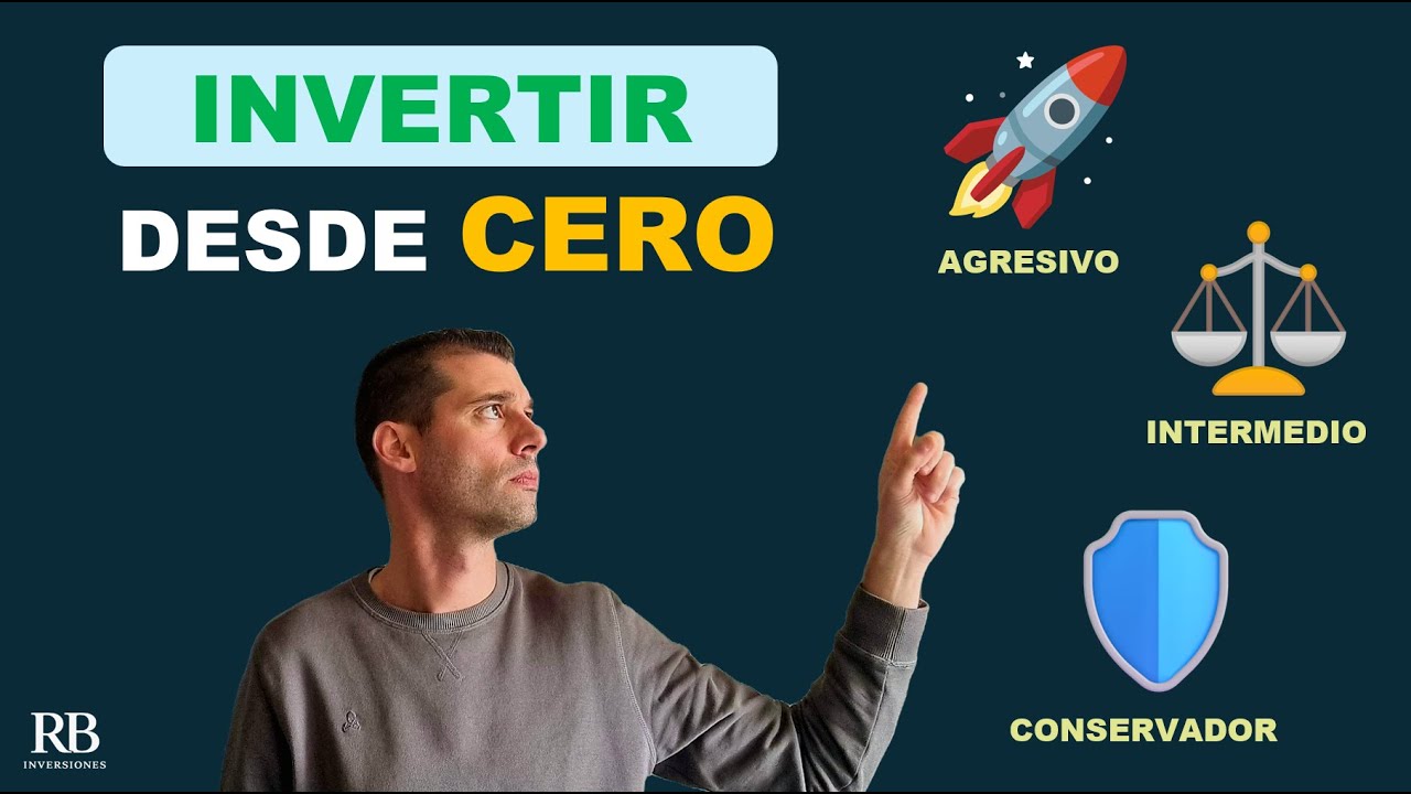 Cómo empezar a invertir desde CERO (3 perfiles y carteras reales)