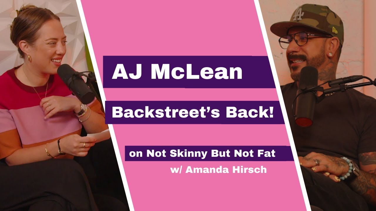 AJ McLean | Not Skinny But Not Fat