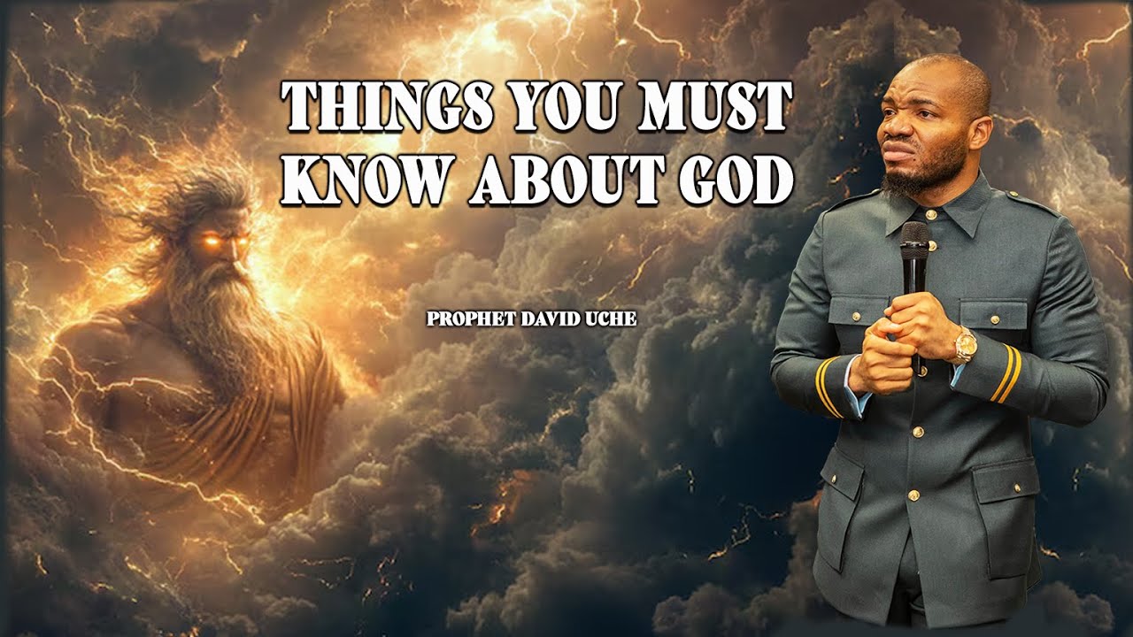 THINGS YOU MUST KNOW ABOUT GOD /// PROPHET DAVID UCHE // TRUTH TV #prophetdaviduche #God