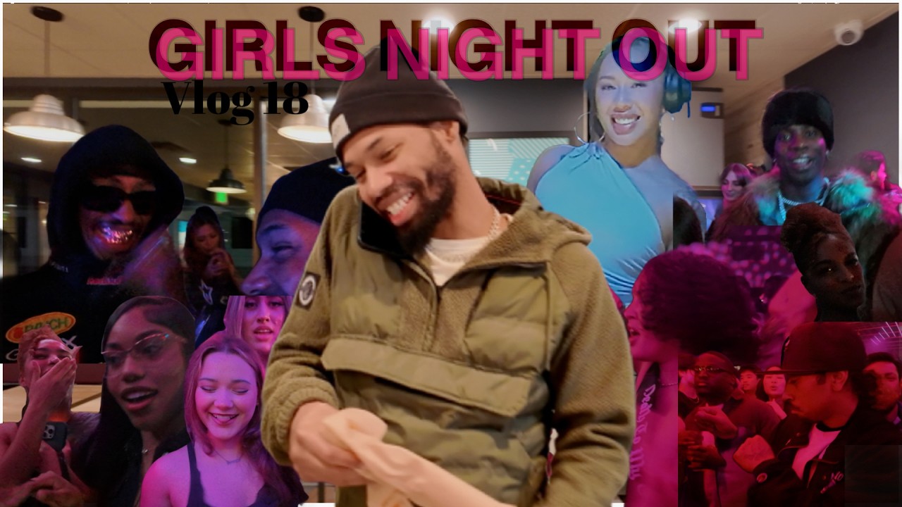 Girls Night Out | Capital Hill Pt 2? | Vlog 18