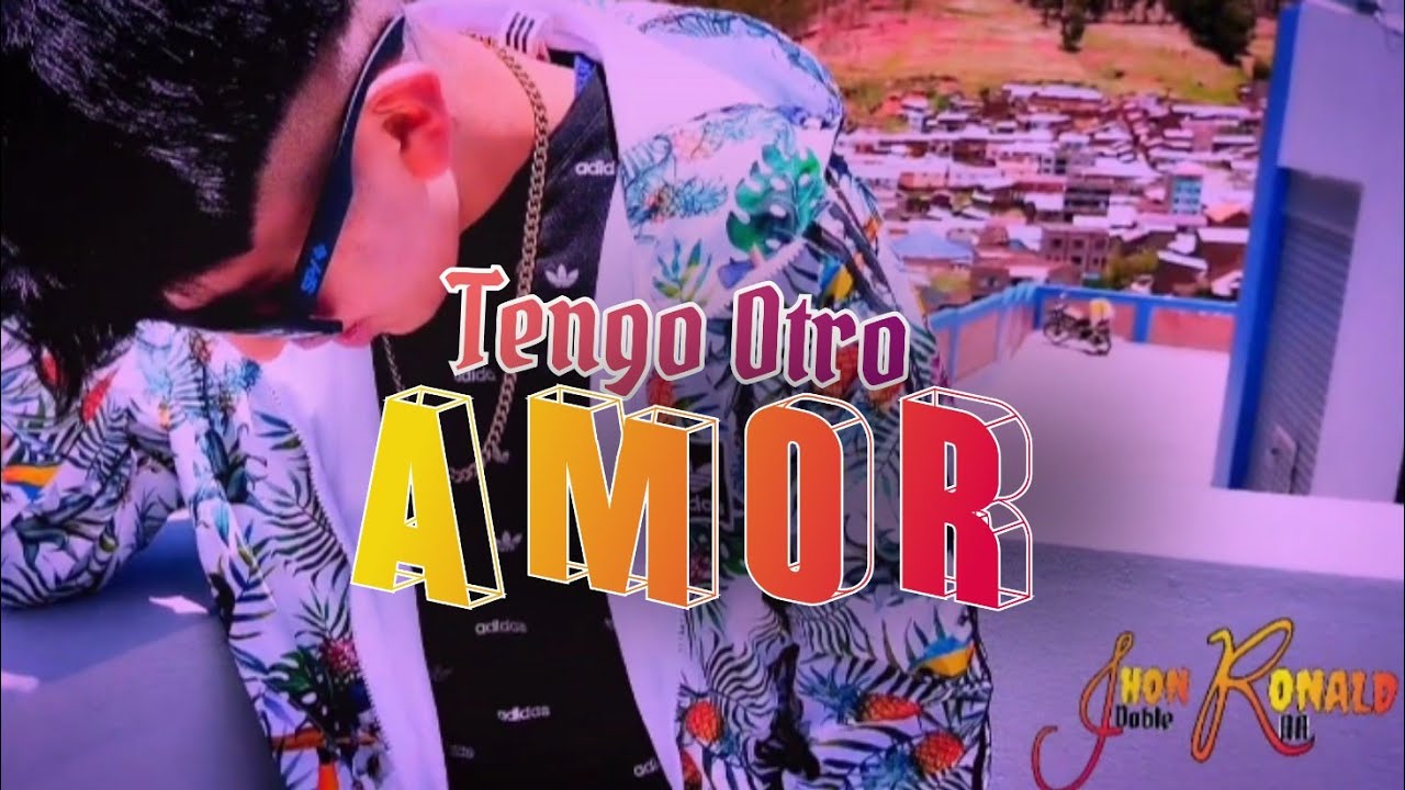 Tengo Otro Amor - Jhon Ronald Doble AA - (Vídeo Clip Oficial) cover de Yarita Lizeth
