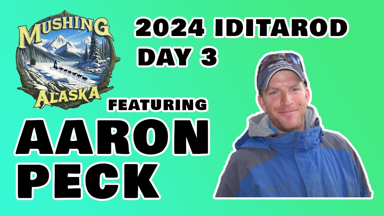 2024 Iditarod Coverage - Day 3 w/ Aaron Peck | Mushing Alaska