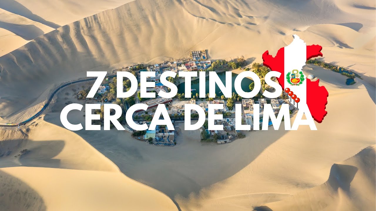 👉 Los 7 Mejores Destinos cerca de LIMA, PERÚ 🇵🇪 ... #recomendaciones #viajes #travel
