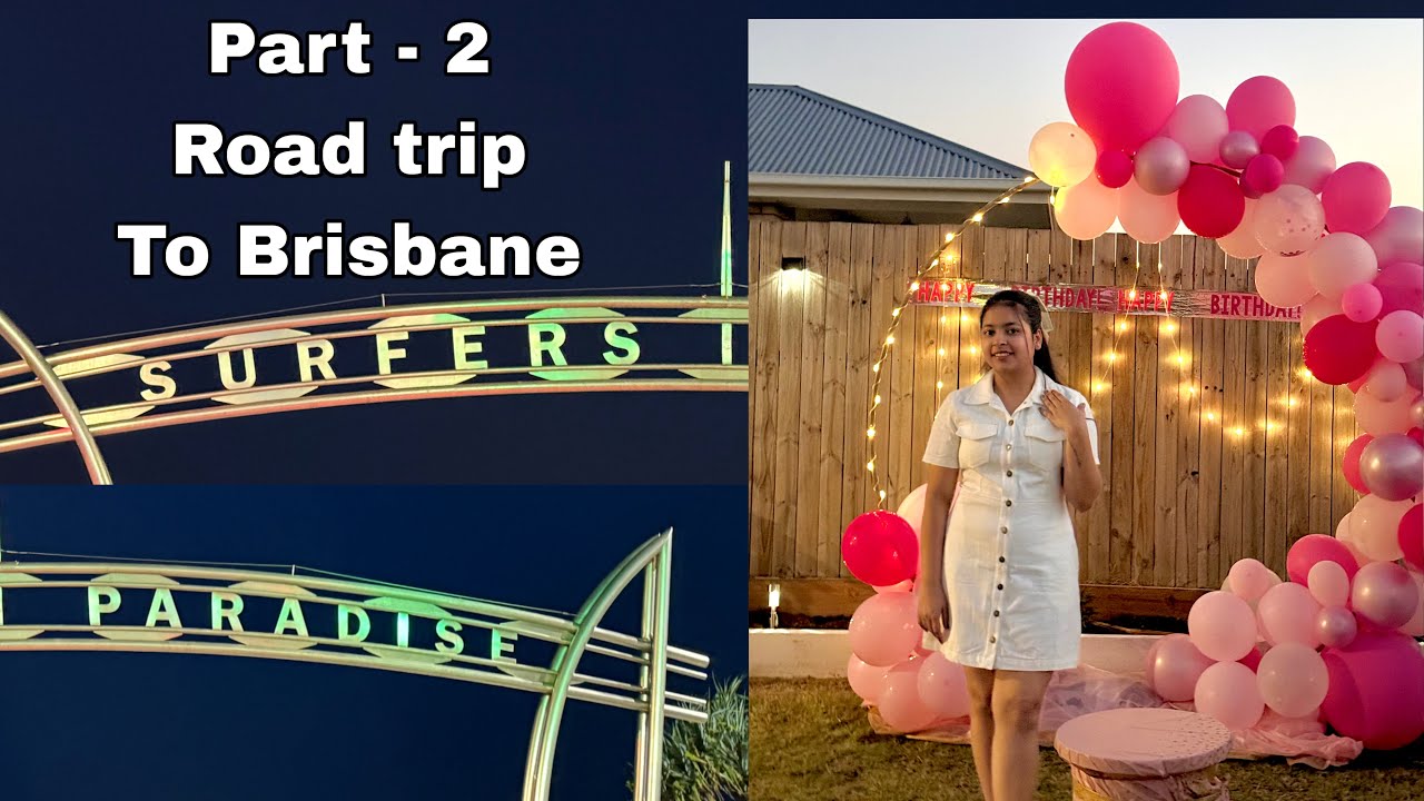 Birthday Celebration in Brisbane🇦🇺 | Road trip part -2 | Brisbane’s markets 