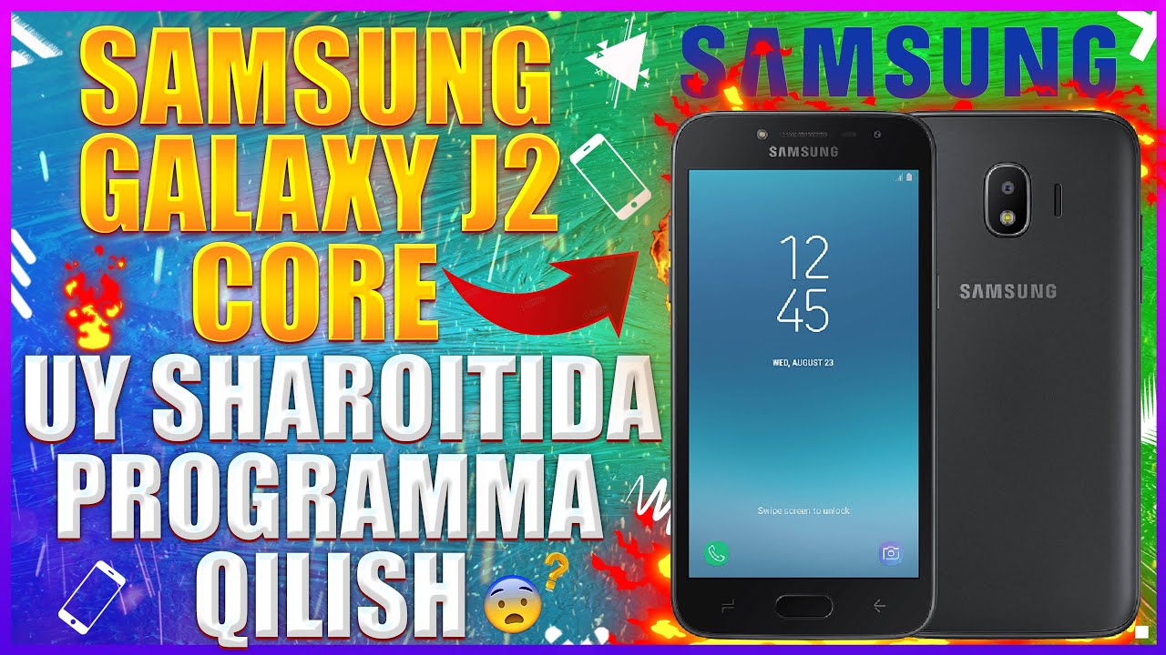 SAMSUNG GALAXY J2 CORE TELEFONINI UY SHAROITIDA PROGRAMMA QILISH O'ZBEKCHA OBZOR 2021