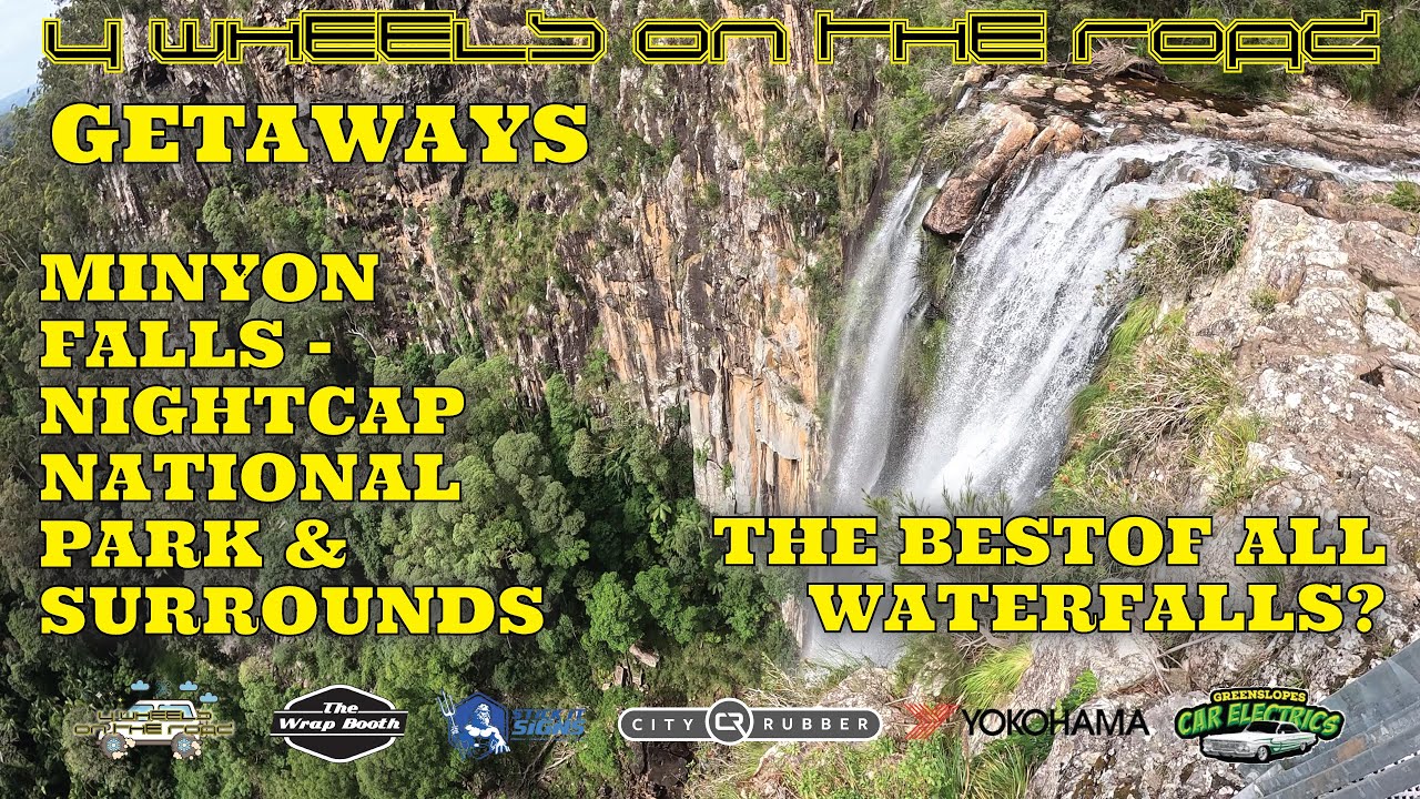 Minyon Falls & The Incredible Nightcap Range National Park - Waterfalls Everywhere!#4wheelsontheroad