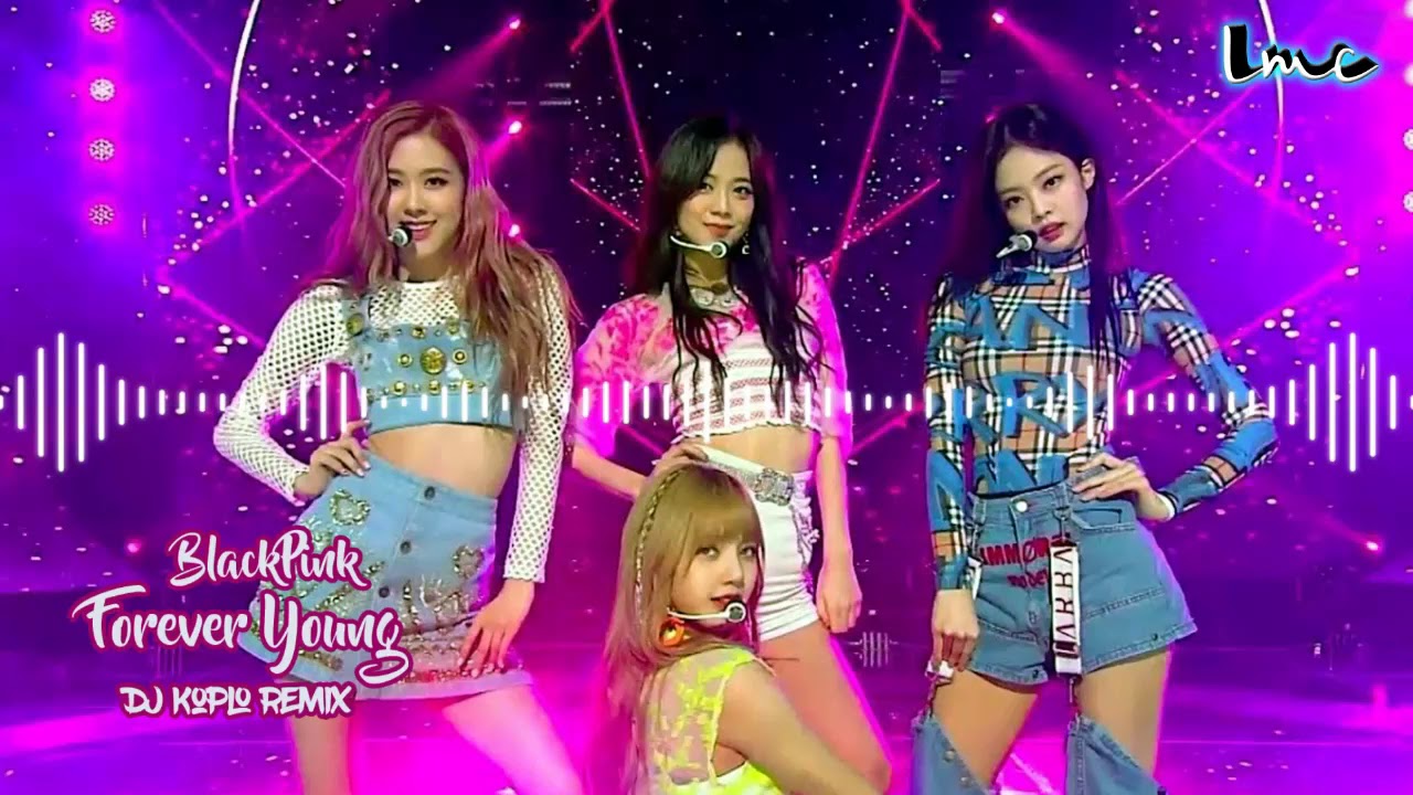 BLACKPINK - Forever Young [Dj Koplo Remix]