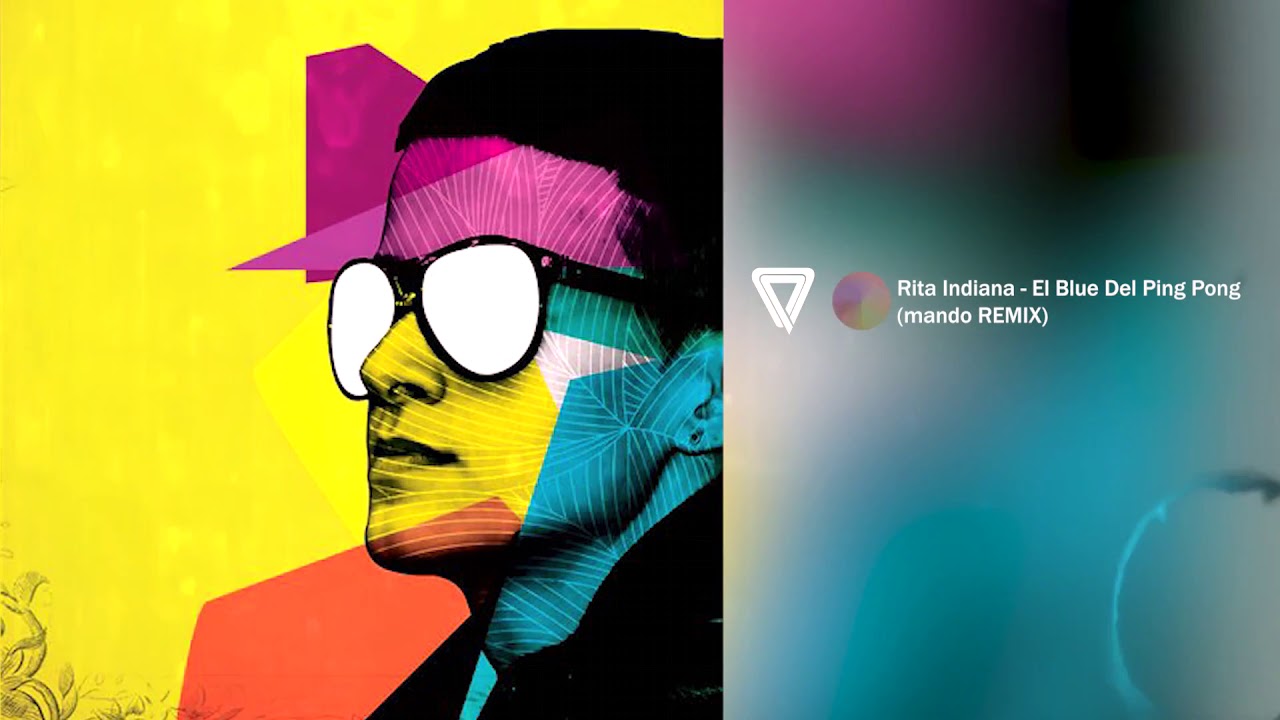 Rita Indiana - El Blue Del Ping Pong (mando Sarit REMIX)