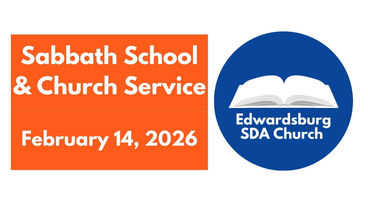 Edwardsburg SDA Church Livestream, February 14, 2026