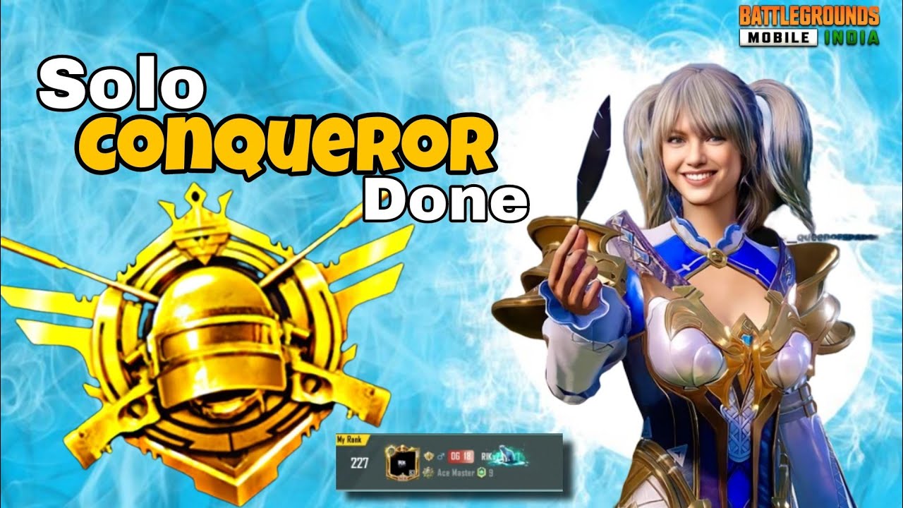 Solo Conqueror Done👍