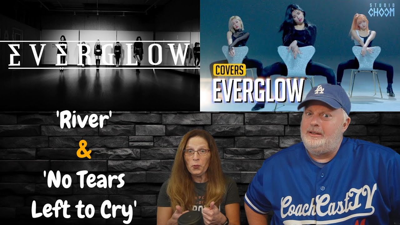 Reaction to EVERGLOW Dance Covers - 'River' & 'No Tears Left to Cry'