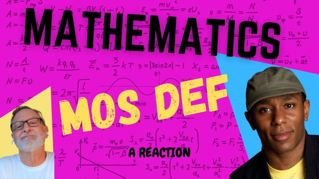 Mos Def  -  Mathematics  -  A Reaction