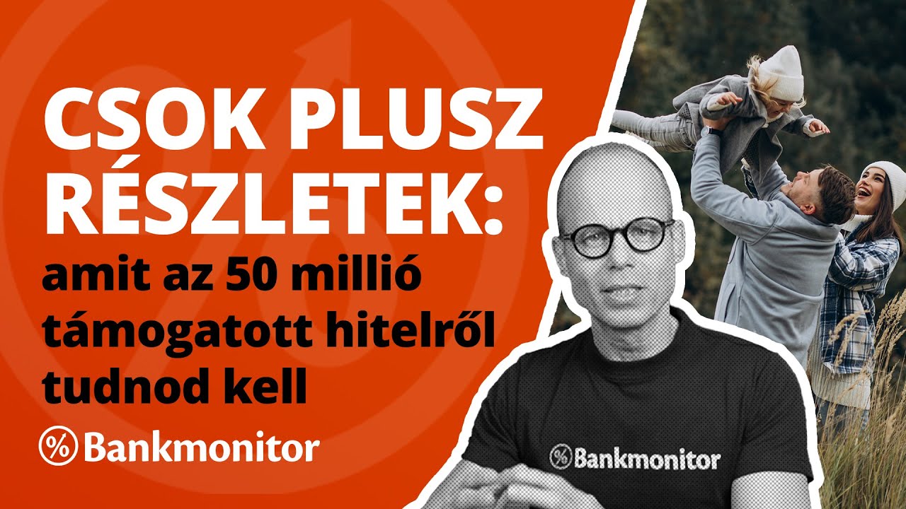 CSOK Plusz részletek: amit az 50 millió támogatott hitelről tudnod kell