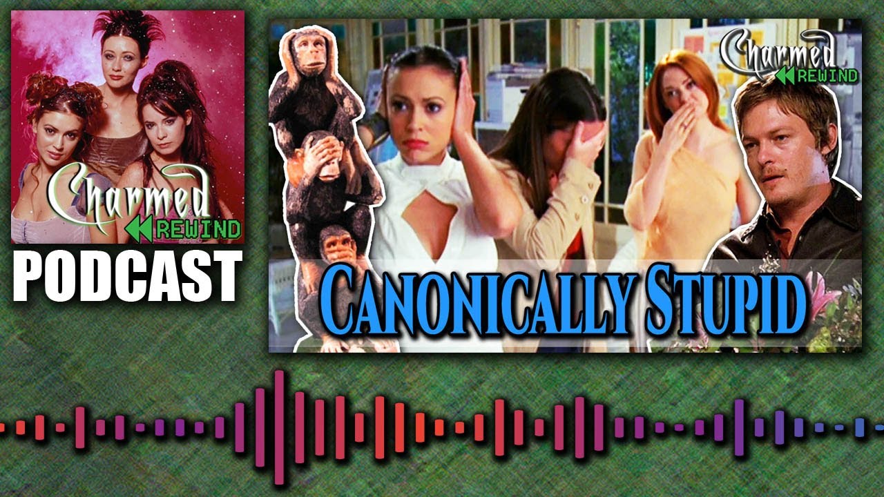 Canonically Stupid (Sense and Sense Ability) (Charmed Rewind)