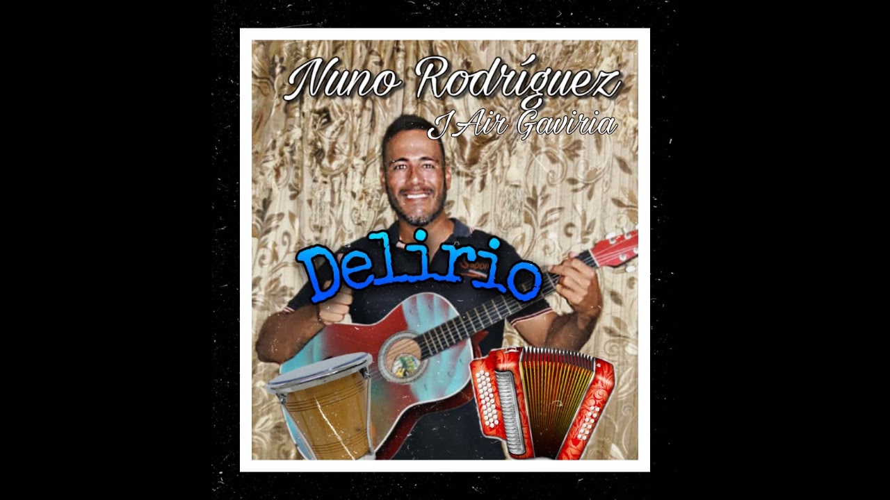 Nuno Rodr&iacute;guez - Delirio