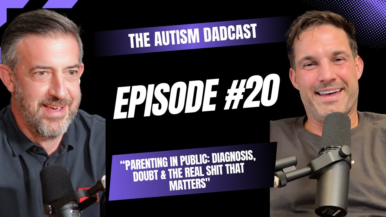 Autism Dadcast: Episode 20 — “Parenting in Public: Diagnosis, Doubt & The Real Shit That Matters”