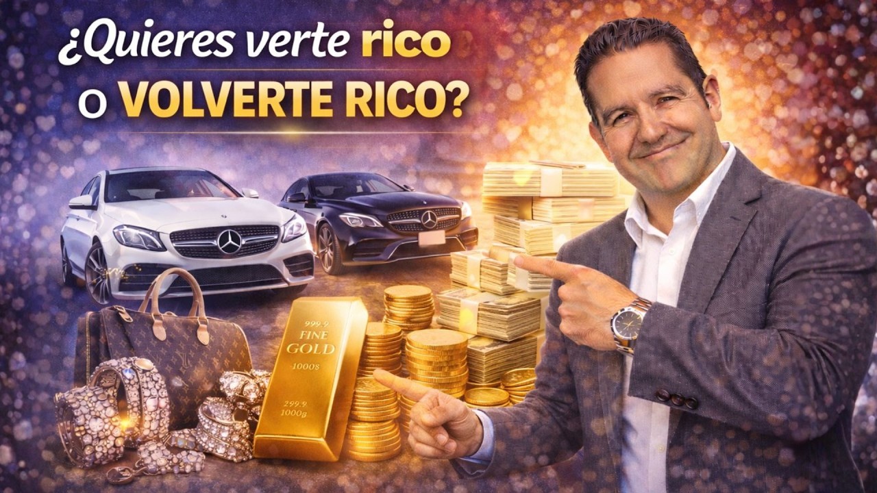 ¿Quieres verte rico o volverte rico? | Andres Gutierrez