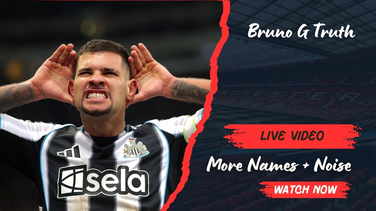 Bruno G Truth! More Names, Left Backs & Stadium - Manchester United Transfer News