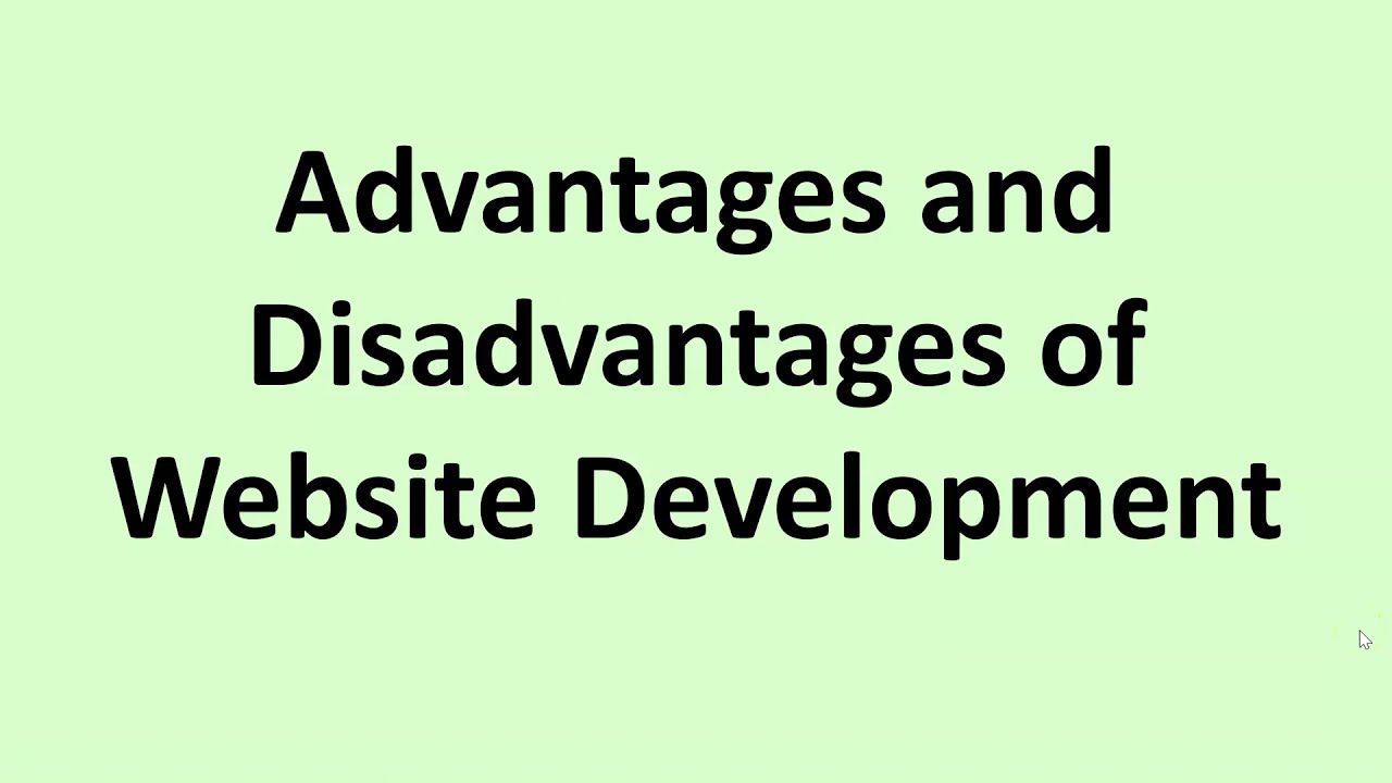 Advantages and Disadvantages of Website Development